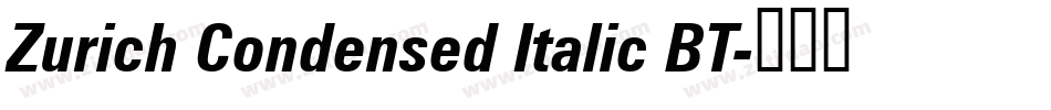 Zurich Condensed Italic BT字体转换